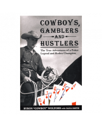 Cowboys, Gamblers and Hustlers